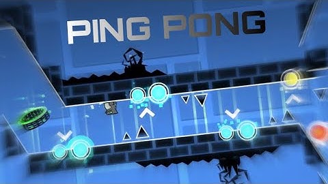 "Ping Pong" By HegeMony (Layout) | Geometry Dash