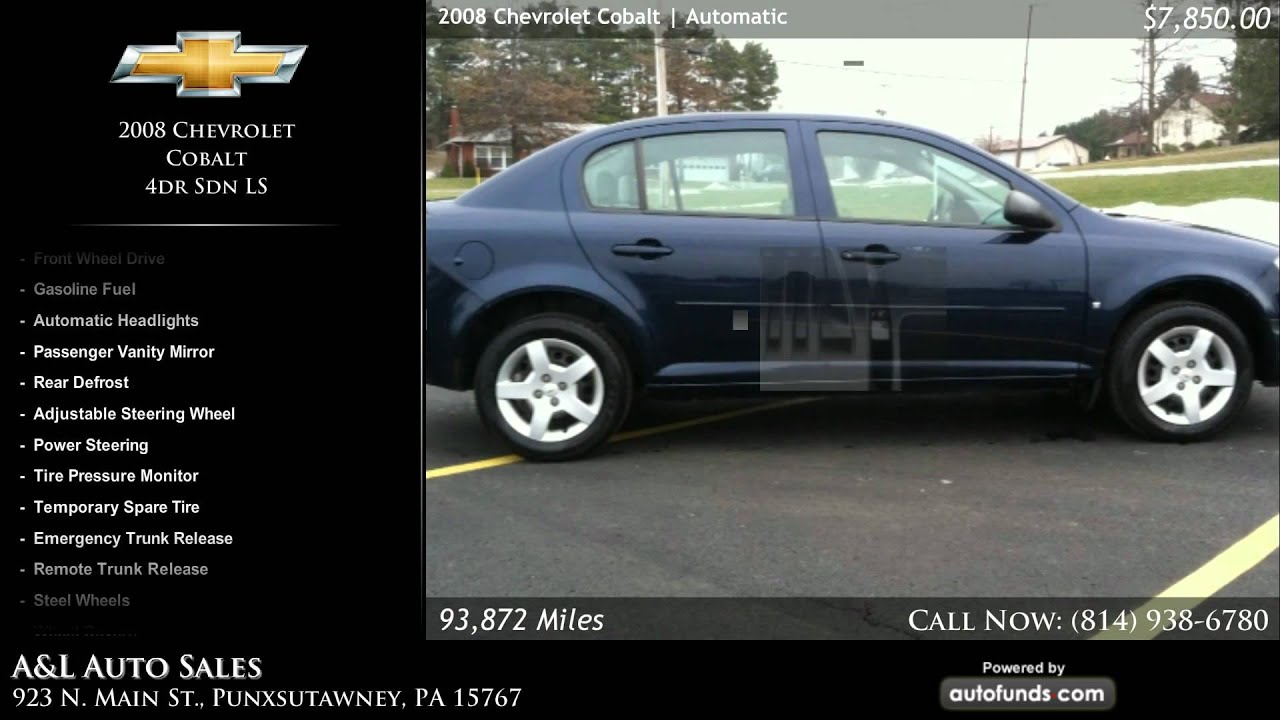 2008 Chevrolet Cobalt 4dr Sdn LS A&L Auto Sales, Punxsutawney, PA