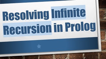 Resolving Infinite Recursion in Prolog
