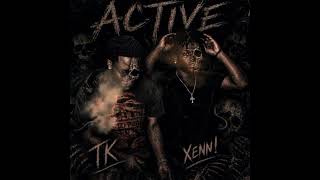 TK - “Active” ft 1Way.xenn 