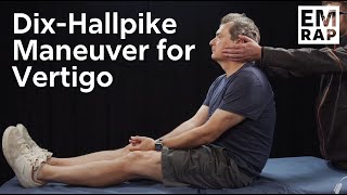 Dix-Hallpike Maneuver for Vertigo