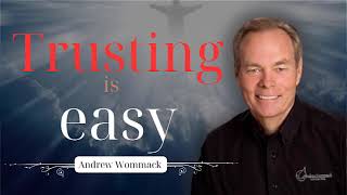 Trusting is easy  // Andrew Wommack 2024  _ GTC Phoenix 2024