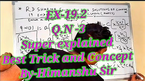 RD SHARMA MATHS EX-19.2 Q.N-3 SOLUTIONS OF CHAPTER 19 INDEFINITE INTEGRALS CLASS 12TH (PART1)..