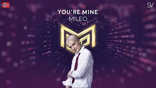 Mileo - You're Mine (Lyrics Video)