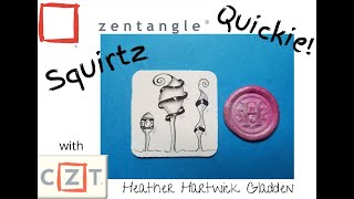 Squirtz | Zentangle® Quickie