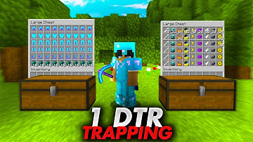 1 DTR Trapping for the First time... *Raidable?*