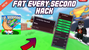 *NEW* Fat Every Second OP Script (2023) PASTEBIN