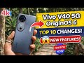 Vivo V40 5G || Top 10 Changes &amp; New Features After Origin OS 6 Update 👍 || Full Details Explanation🤗
