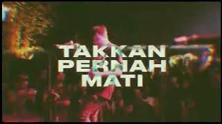 Scared Of Bums - Takkan Pernah Mati (Official Lyric Video)