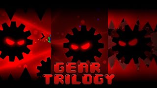 Gear Trilogy by GD Jose 100% ( Gear, Gear II & Gear III ) Gameplay by Gumper YT • Geometry Dash