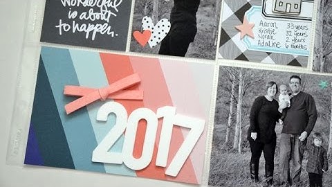 Project Life Process Video - Cover Page for 2017 (Collaboration with {createlifepaperwords}