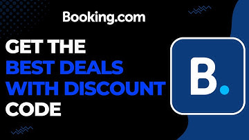 How to Get the Best Deals with Booking.com Discount Codes