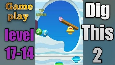 dig this 2 level 17-14 gameplay walkthrough Solution