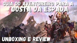 Unboxing e Review - Guia do Aventireiro para Costa da Espada D&D 5ed