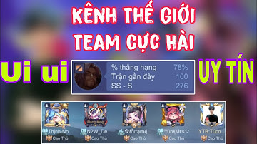 Trà Trộm Kênh Thế Giới Gặp Team Cực Hài Hước Tuy "Ăn Hành" Nhưng Cười Rất Tươi Chơi Game Đúng Nghĩa