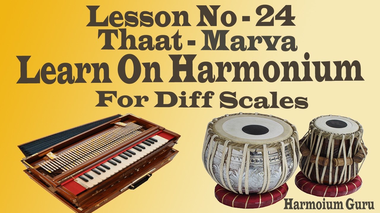Learn Thaat Marwa On Harmonium From Diff Scales (Lesson -24)