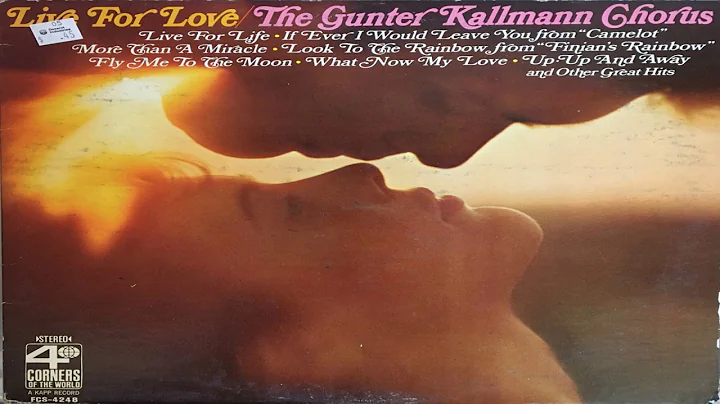 The Gunter Kallmann Choorus   Live For Love GMB