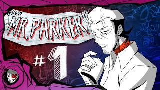 Mr. Parker - P1 (Remaster)