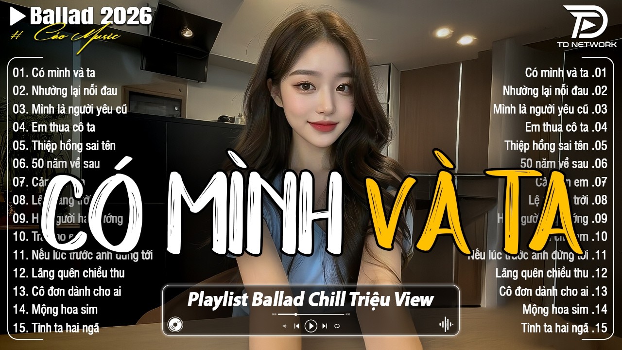 Những Bản Ballad Nhẹ Nhàng Thư Giãn 2026 - Có Mình Và Ta ♫ Top 25 Bản Ballad Bất Hủ Về Tình Yêu