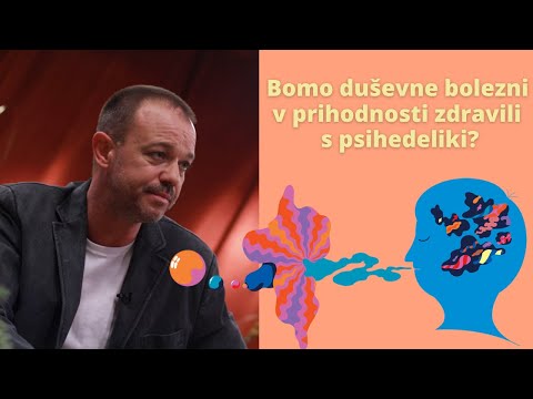 Bomo duševne bolezni v prihodnosti zdravili s psihedeliki?! dr. Roman Paškulin