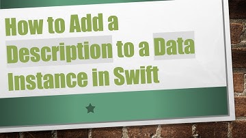 How to Add a Description to a Data Instance in Swift
