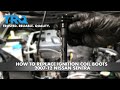 How to Replace Ignition Coil Boots 2007-12 Nissan Sentra