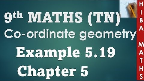9th maths chapter 5 example 5.19 | coordinate geometry | tn samacheer hiba maths