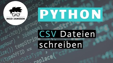 CSV Dateien schreiben mit Python
