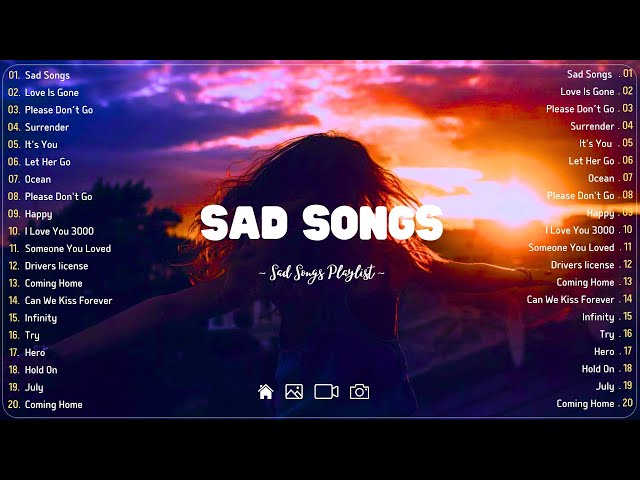 Sad Songs 💔Sad songs playlist with lyrics ~ Depressing Songs 2024 That Will Cry Vol. 55 class=