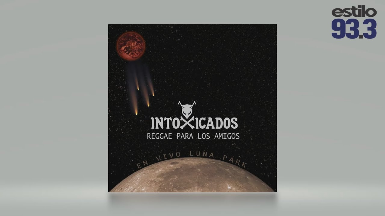 Intoxicados - Reggae para los amigos (En vivo Luna Park)