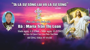 Các giờ viếng và cầu nguyện cho linh hồn Maria Trần Thị Loan