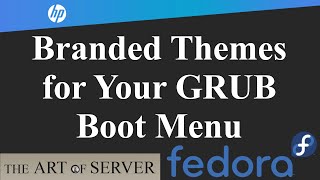 Branded themes for your GRUB boot menu | GRUB theme setup