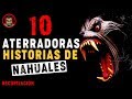 10 ATERRADORES RELATOS DE NAHUALES (RECOPILACION) HISTORIAS DE TERROR | InfraMundo