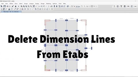 How to delete dimension lines from Etabs model | Etabs Tutorial | Etabs Software Tricks