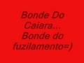 Ref:EyCCkTltI80 Bonde do caiara bonde do fuzilamento