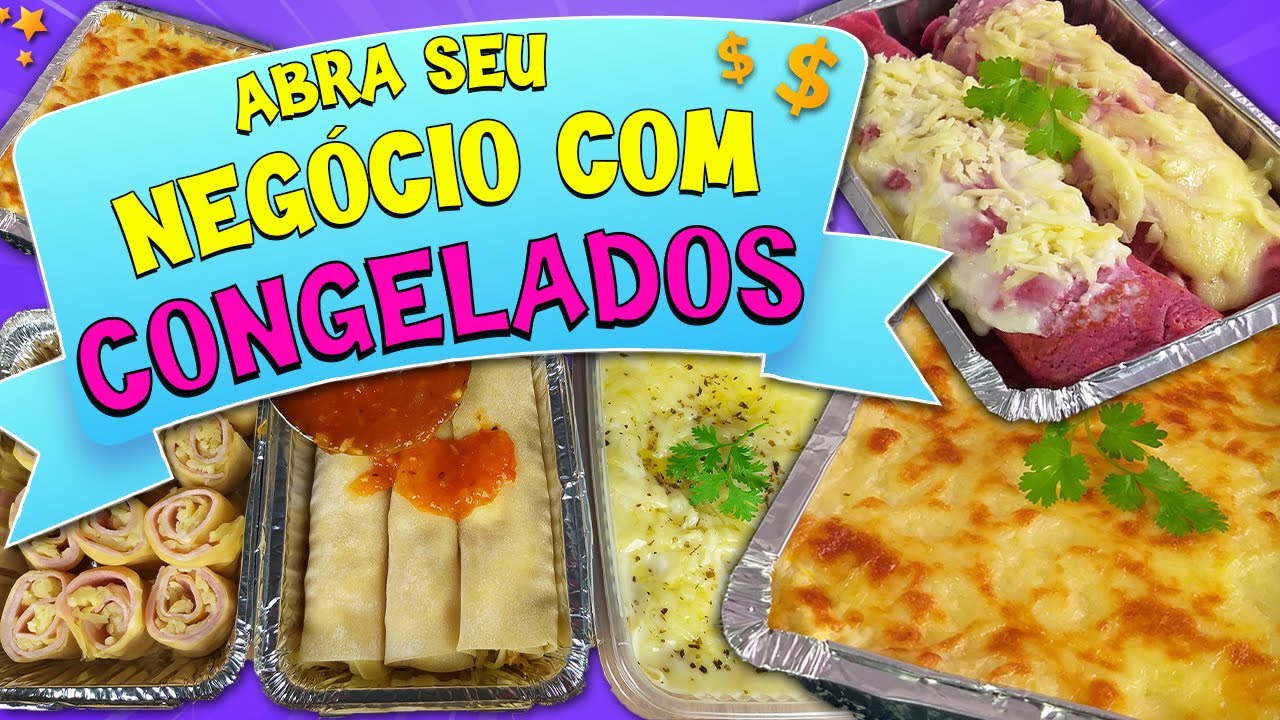 DICAS p/ VOCÊ ABRIR SEU NEGÓCIO c/ PRODUTOS CONGELADOS DA SUA CASA