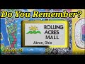 Do You Remember The Rolling Acres Mall in Akron Ohio?