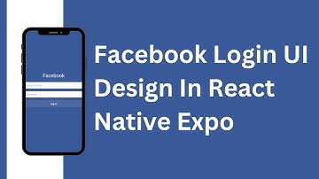 Facebook Login UI Design In React Native Expo