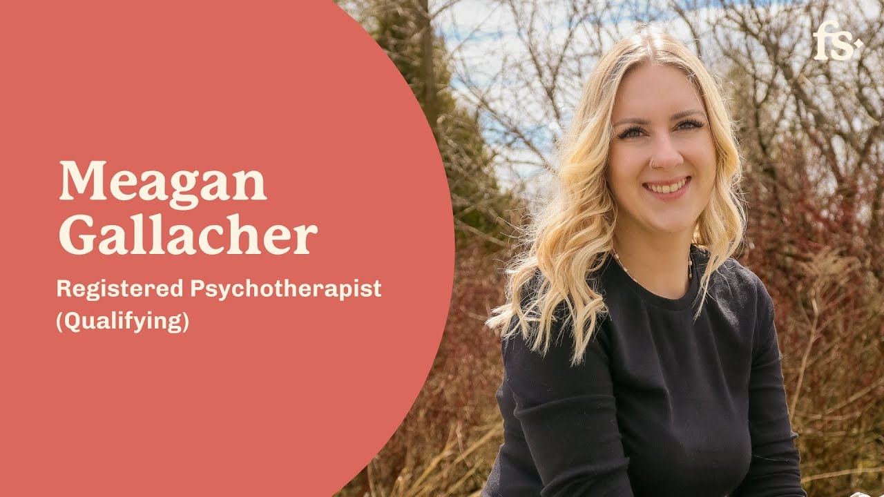 Meagan Gallacher, Registered Psychotherapist (Qualifying) | First Session