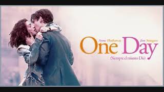 Rachel Portman - We Have Today [BSO One Day (Siempre el mismo día