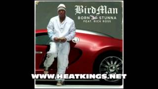 Birdman Ft. Rick Ross - Born Stunna (New 2012)