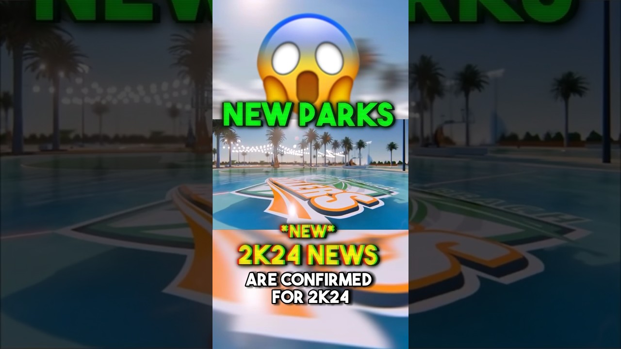 NBA2k24 Parks?? (2k24 News Part 2)