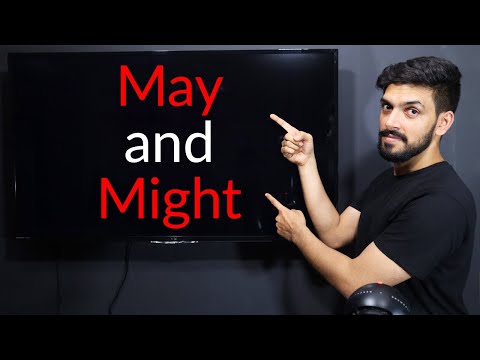 May And Might - Meaning Of May And Might - When To Use Them