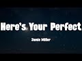 Here's Your Perfect - Jamie Miller (Lyrics)