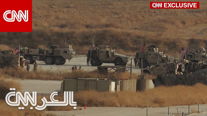 مشاهد حصرية لـCNN لأكبر انسحاب للقوات الأمريكية من سوريا