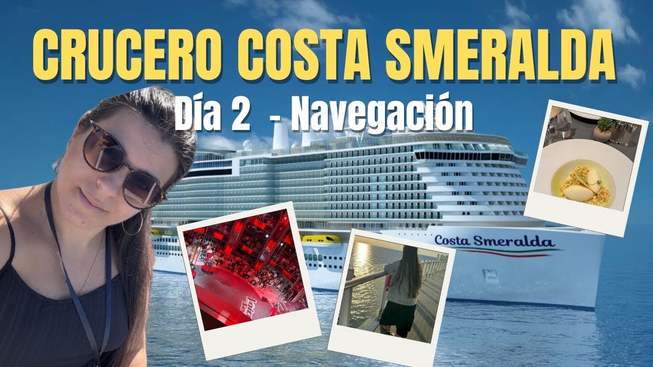 #2# VLOG CRUCERO | COSTA SMERALDA 🛳️ Día de NAVEGACIÓN 🌊 | Buffet, restaurantes y animación