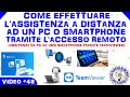 #48 - Come effettuare l'assistenza a distanza ad un PC o Smartphone tramite l'accesso remoto