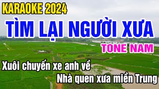 Tìm Lại Người Xưa Karaoke Tone Nam Nhạc Sống gia huy beat Resimi