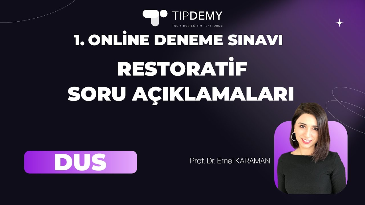 1. DUS DENEME SINAVI I Restoratif Diş Tedavisi Soruları