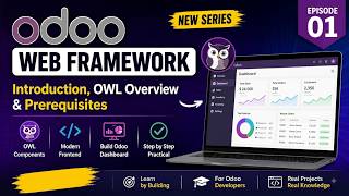 Odoo Web Framework Tutorial | OWL Introduction & Prerequisites | Video 1